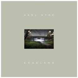 Edgeland by Karl Hyde