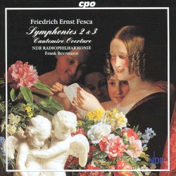 Symphonies 2 & 3 / Cantemire Overture by Friedrich Ernst Fesca ;   NDR Radiophilharmonie ,   Frank Beermann
