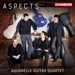 Aspects by Aquarelle Guitar Quartet