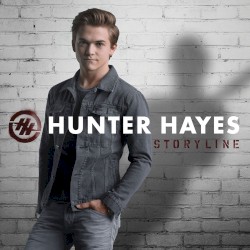 Storyline by Hunter Hayes