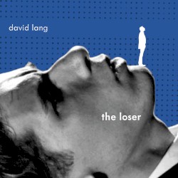 the loser by David Lang