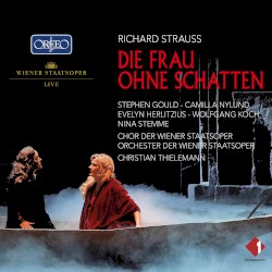 Die Frau ohne Schatten by Richard Strauss ;   Christian Thielemann  &   Orchester der Wiener Staatsoper
