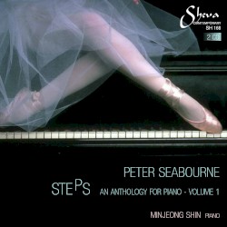 Steps, an Anthology for Piano, Volume 1 by Peter Seabourne ;   Minjeong Shin