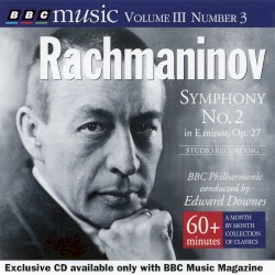 BBC Music, Volume 3, Number 3: Symphony no. 2 in E minor, op. 27 by Rachmaninov ;   BBC Philharmonic ,   Edward Downes