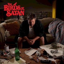 The Birds of Satan by The Birds of Satan