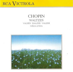 Waltzes by Chopin ;   Anda Géza