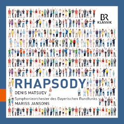 Rhapsody by Denis Matsuev ,   Mariss Jansons ,   Symphonieorchester des Bayerischen Rundfunks