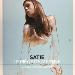 Le Piège de Méduse by Satie ;   Alessandro Simonetto
