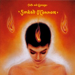 Faith and Courage by Sinéad O’Connor
