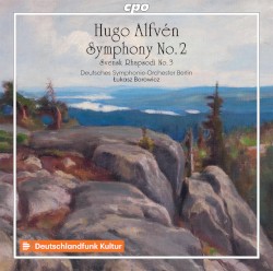 Symphony no. 2 / Svensk Rhapsodi no. 3 by Hugo Alfvén ;   Deutsches Symphonie‐Orchester Berlin ,   Łukasz Borowicz