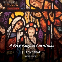A Very English Christmas by Tenebrae ,   Nigel Short