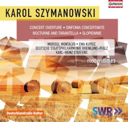 Modern Times by Karol Szymanowski ;   Deutsche Staatsphilharmonie Rheinland-Pfalz ,   Karl-Heinz Steffens