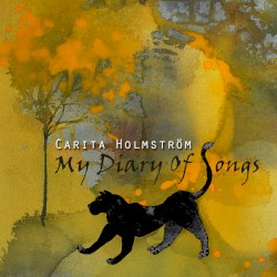 My Diary of Songs by Carita Holmström