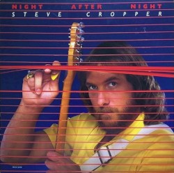 Night After Night by Steve Cropper