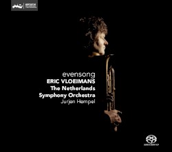 Evensong by Eric Vloeimans ;   The Netherlands Symphony Orchestra ,   Jurjen Hempel