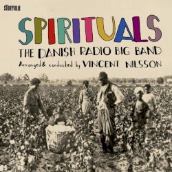 Spirituals by The Danish Radio Big Band