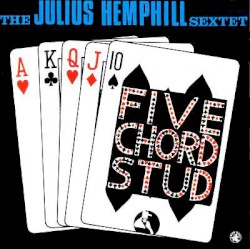 Five Chord Stud by The Julius Hemphill Sextet