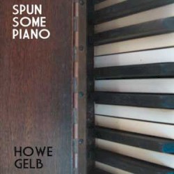 Spun Some Piano by Howe Gelb
