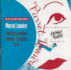 Pierrot Lunaire / Kammersymphonie, op. 9 by Arnold Schoenberg ;   Phyllis Bryn‐Julson ,   Ensemble Modern ,   Péter Eötvös