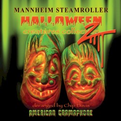 Halloween 2: Creatures Collection by Mannheim Steamroller