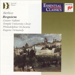Requiem by Berlioz ;   The Philadelphia Orchestra ,   Eugene Ormandy ,   Temple University Chorus ,   Cesare Valletti