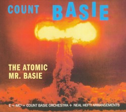 The Atomic Mr. Basie by Count Basie
