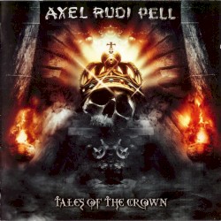 Tales of the Crown by Axel Rudi Pell