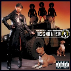 This Is Not a Test! by Missy Elliott