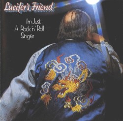 I'm Just a Rock 'n' Roll Singer by Lucifer's Friend