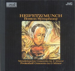 Concerto in E Minor / Concerto in G Minor by Mendelssohn ,   Prokofiev ;   Heifetz ,   Boston Symphony ,   Munch