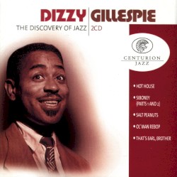 The Discovery of Jazz: Dizzy Gillespie by Dizzy Gillespie