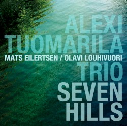 Seven Hills by Alexi Tuomarila