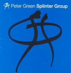 Peter Green Splinter Group by Peter Green Splinter Group