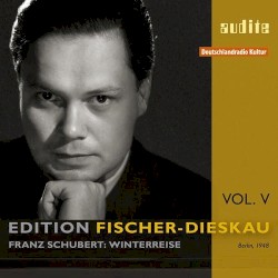 Edition Fischer-Dieskau (V) – Die Winterreise by Franz Schubert ;   Dietrich Fischer‐Dieskau ,   Klaus Billing