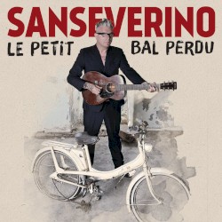 Le Petit Bal perdu by Sanseverino