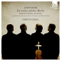 Die sieben letzten Worte unseres Erlösers am Kreuze by Joseph Haydn ;   Cuarteto Casals