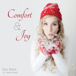 Comfort & Joy by Erin Bates  with   Andy Leftwich