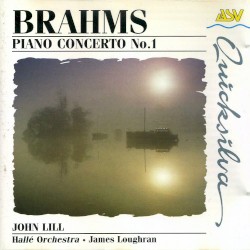 Piano Concerto no. 1, op. 15 by Johannes Brahms ;   Hallé Orchestra ,   James Loughran ,   John Lill