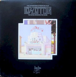 The Song Remains the Same by Led Zeppelin