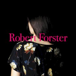 Songs to Play by Robert Forster