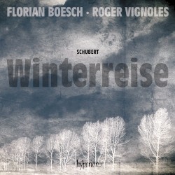 Winterreise by Schubert ;   Florian Boesch ,   Roger Vignoles