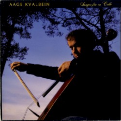 Sanger Fra En Cello by Aage Kvalbein