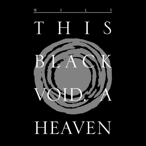 This Black Void, A Heaven