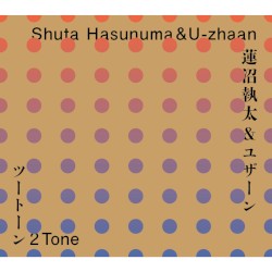 2 Tone by Shuta Hasunuma  &   U‐ZHAAN