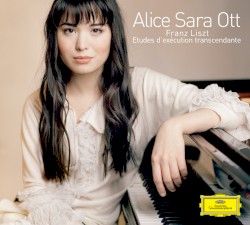 12 Etudes d'exécution transcendante by Franz Liszt ;   Alice Sara Ott