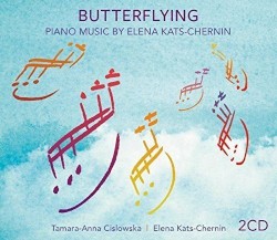 Butterflying by Elena Kats‐Chernin ;   Tamara Anna Cislowska ,   Elena Kats‐Chernin