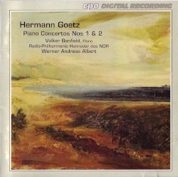 Piano Concertos nos. 1 & 2 by Hermann Goetz ;   Volker Banfield ,   Radio-Philharmonie Hannover des NDR ,   Werner Andreas Albert
