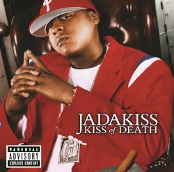 Kiss of Death by Jadakiss