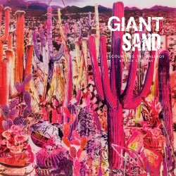 Recounting The Ballads Of Thin Line Men by Giant Sand