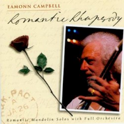 Romantic Rhapsody by Eamonn Campbell